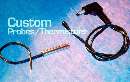 Themistors/Probes can be completely customized.