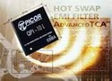 EMI Filters are optimized for V-I chip applications.