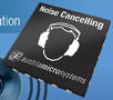 Active Noise Cancellation ICs promote high quality audio.