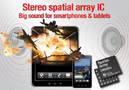 Stereo Spatial Array IC brings immersive audio to smartphones.