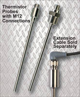 Thermistor Probes are available with M12 connections.