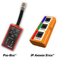 IP Camera/Ethernet Port Testers facilitate field work.