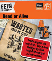 FEIN  Dead or Alive  Mag Drill Trade In Program