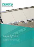 Latest TremPly KEE Single Ply Systems Incorporate Ketone Ethylene Ester