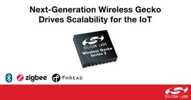 New Wireless Gecko platform Series 2 Simplifies IoT Product Design with Soc Options and Reusable Software
