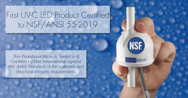 First UV-C LED Product Certified to NSF/ANSI 55-2019 Standard