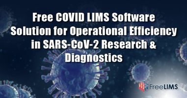 New COVID LIMS Software Automatically Flags Abnormal Experimental Results