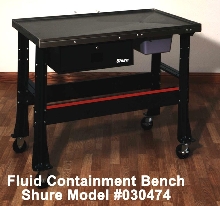 Fluid Containment Bench collects spills.