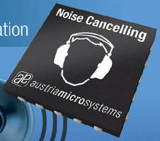 Active Noise Cancellation ICs promote high quality audio.