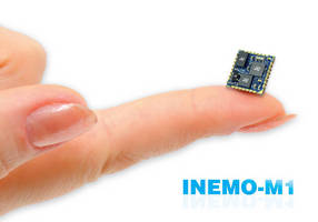 Miniature 9-Axis Inertial Module with 32-bit Processing Unit from STMicroelectronics Boosts Realism and Accuracy in Gaming, Robotics, and Navigation