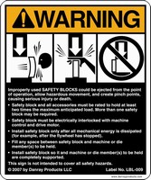 Warning Sign informs users of hazards around safety blocks.